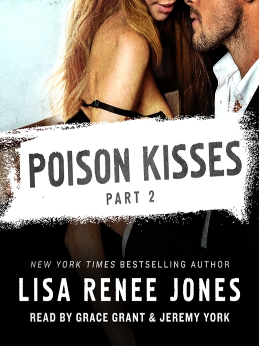 Title details for Poison Kisses, Part 2 by Lisa Renee Jones - Available